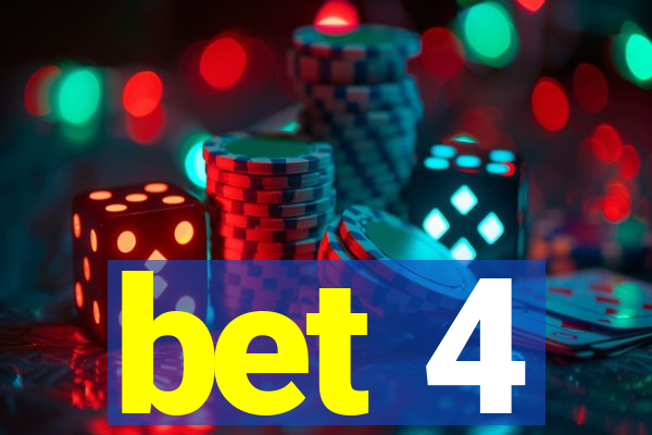 bet 4